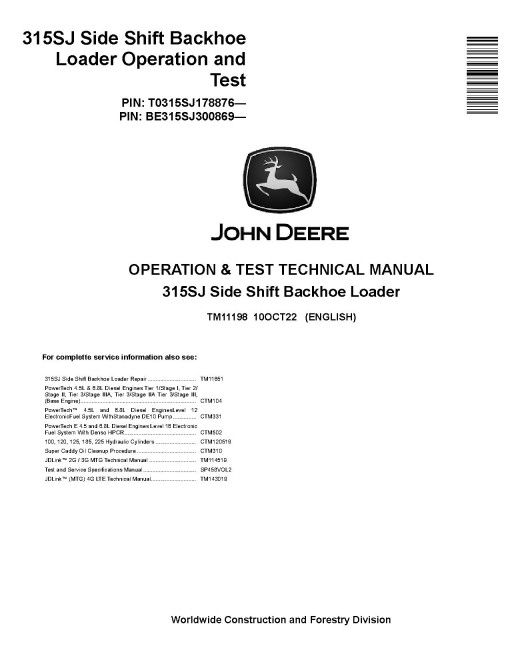 John Deere 315SJ (PIN: BE315SJ300869-; T0315SJ178876-) Side Shift Backhoe Loaders Operation and Test Manual (TM11198) John Deere 315SJ (PIN: BE315SJ300869-; T0315SJ178876-) Side Shift Backhoe Loaders Operation and Test Manual (TM11198)
