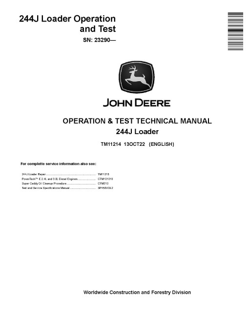 John Deere 244J (SN. from 23290) Compact 4WD Loaders Operation and Test Manual (TM11214) John Deere 244J (SN. from 23290) Compact 4WD Loaders Operation and Test Manual (TM11214)