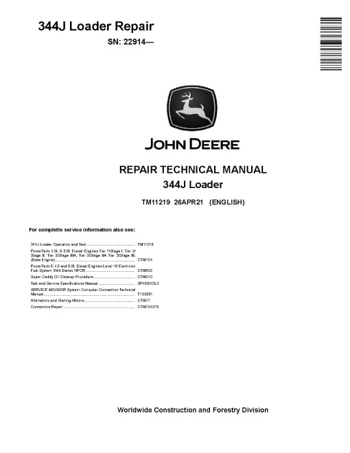 John Deere 344J (SN. from 22914) Compact 4WD Loaders Repair Manual (TM11219) John Deere 344J (SN. from 22914) Compact 4WD Loaders Repair Manual (TM11219)