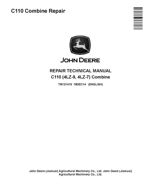 John Deere C110 (4LZ-7, 4LZ-9) Combines Repair Manual (TM121419)