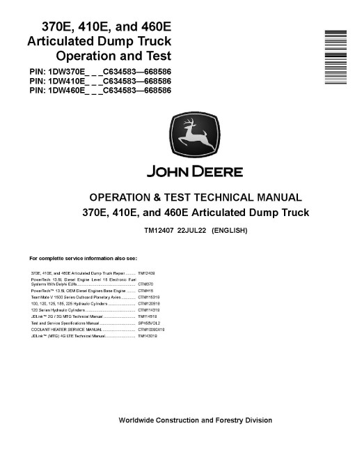 John Deere 370E, 410E and 460E T2/S2 Articulated Dump Trucks (SN: C634583-668586) Operation and Test Manual (TM12407)