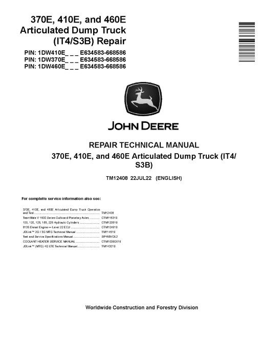 John Deere 370E, 410E and 460E iT4/S3B Articulated Dump Trucks (SN: E634583-668586) Repair Manual (TM12408)