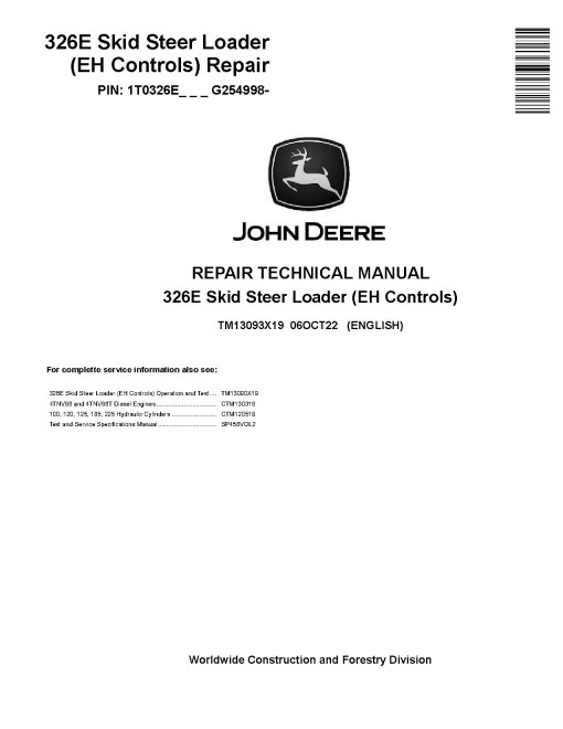 John Deere 326E Skid Steer Loaders with EH Controls (SN. from G254998) Repair Manual (TM13093X19)