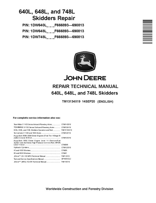 John Deere 640L Skidders, 648L and 748L Grapple Skidders (SN. F666893—690813) Repair Manual (TM13134X19) John Deere 640L Skidders, 648L and 748L Grapple Skidders (SN. F666893—690813) Repair Manual (TM13134X19)