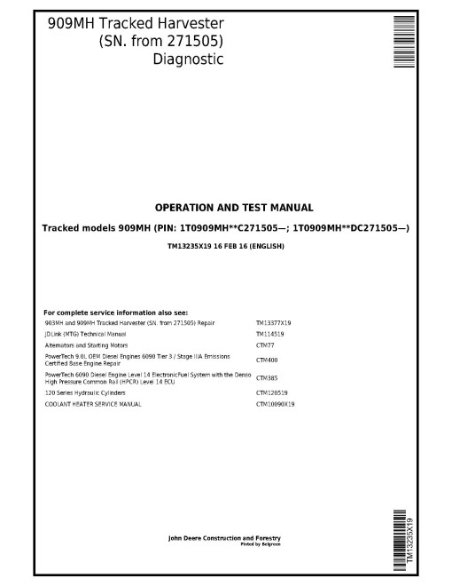 John Deere 909MH Tracked Harvesters (SN: C271505-317981; D271505-317981) Operation and Test Manual (TM13235X19)