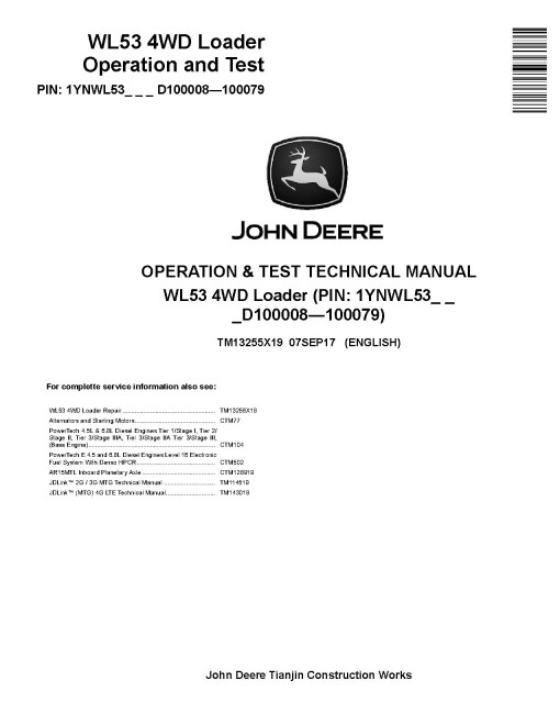 John Deere WL53 (SN: D100008-100079) 4WD Loaders Operation and Test Manual (TM13255X19) John Deere WL53 (SN: D100008-100079) 4WD Loaders Operation and Test Manual (TM13255X19)