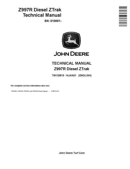 John Deere Z-Trak Z997R Diesel Zero-Turn Mowers (SN. from 010001) Technical Manual (TM132819) John Deere Z-Trak Z997R Diesel Zero-Turn Mowers (SN. from 010001) Technical Manual (TM132819)
