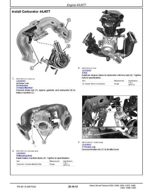 John Deere Select Series X330, X350, X354, X370, X380, X384, X390 and X394 Lawn Tractors (SN: 010001-110000) Technical Manual (TM138119) John Deere Select Series X330, X350, X354, X370, X380, X384, X390 and X394 Lawn Tractors (SN: 010001-110000) Technical Manual (TM138119)