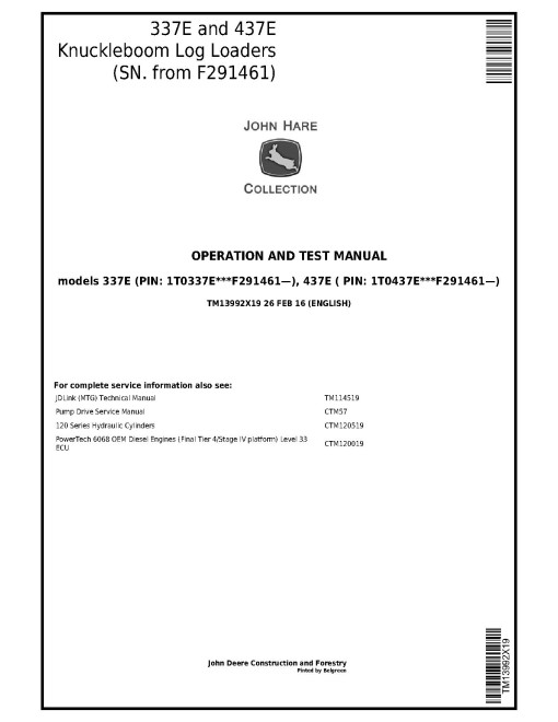 John Deere 337E and 437E Knuckleboom Log Loaders Operation and Test Manual (TM13992X19) John Deere 337E and 437E Knuckleboom Log Loaders Operation and Test Manual (TM13992X19)