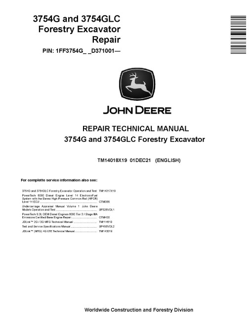 John Deere 3754G and 3754GLC Forestry Excavators Repair Manual (TM14018X19) John Deere 3754G and 3754GLC Forestry Excavators Repair Manual (TM14018X19)