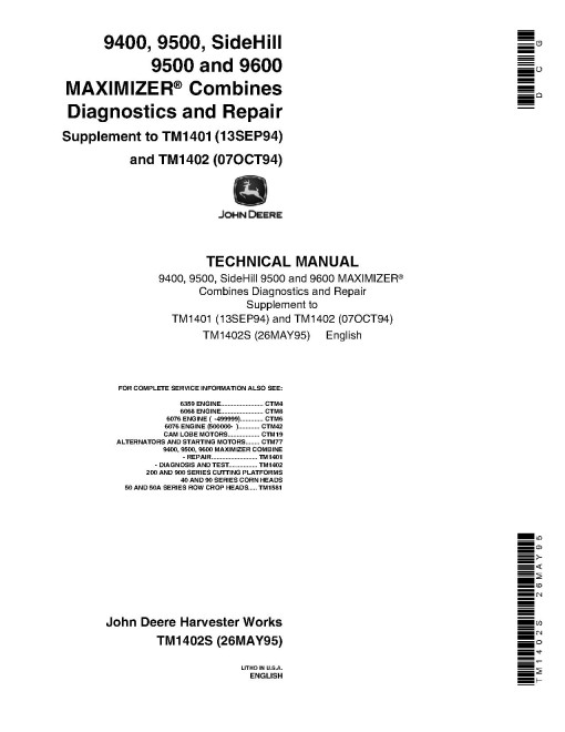 John Deere 9400, 9500, 9501, 9600, SideHill 9500 and 9600 Combines Diagnostic Manual and Supplement (TM1402) John Deere 9400, 9500, 9501, 9600, SideHill 9500 and 9600 Combines Diagnostic Manual and Supplement (TM1402)