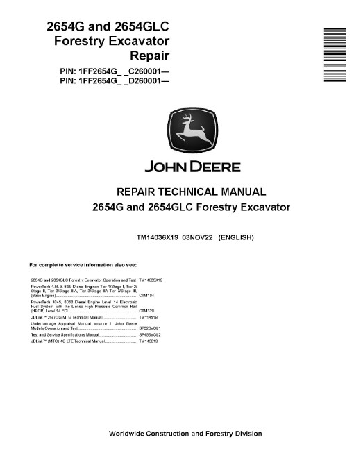 John Deere 2654G and 2654GLC Forestry Excavators (SN. from C260001, D260001) Repair Manual (TM14036X19) John Deere 2654G and 2654GLC Forestry Excavators (SN. from C260001, D260001) Repair Manual (TM14036X19)