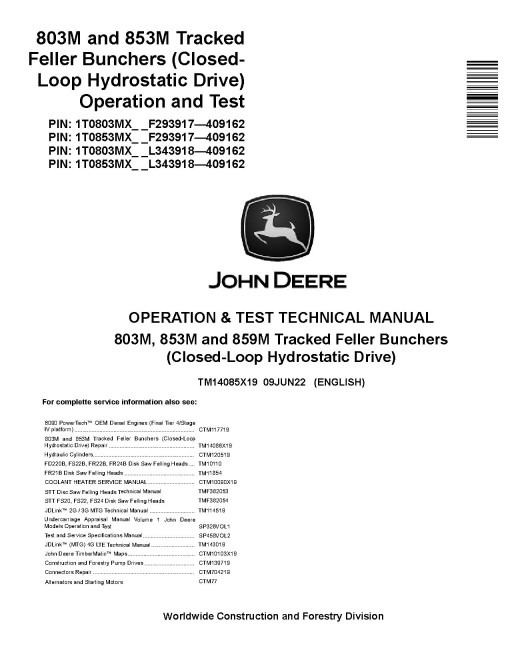 John Deere 803M and 853M Tracked Feller Bunchers (Closed Loop Hydrostatic Drive) Operation and Test Manual (TM14085X19)