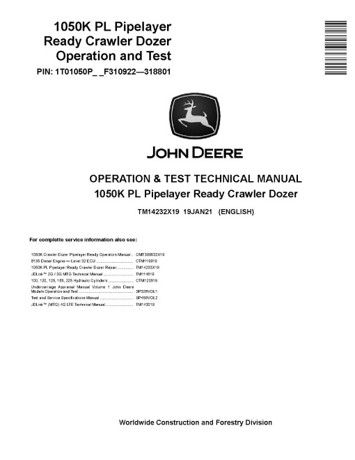 John Deere 1050K PL (SN: F310922-318801) Pipelayer Ready Crawler Dozers Operation and Test Manual (TM14232X19) John Deere 1050K PL (SN: F310922-318801) Pipelayer Ready Crawler Dozers Operation and Test Manual (TM14232X19)