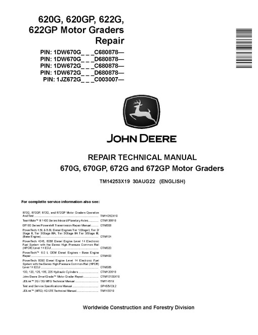 John Deere 670G, 670GP, 672G and 672GP Motor Graders (SN. from C680878, D680878) Repair Manual (TM14253X19) John Deere 670G, 670GP, 672G and 672GP Motor Graders (SN. from C680878, D680878) Repair Manual (TM14253X19)