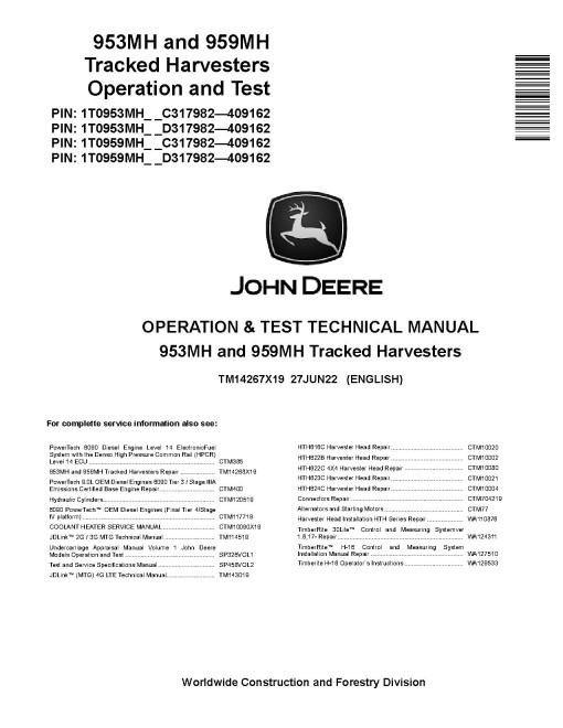 John Deere 953MH and 959MH Tracked Harvesters (SN: C/D317982-409162) Operation and Test Manual (TM14267X19)