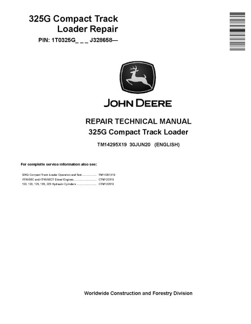John Deere 325G Compact Track Loaders (SN. from J328658) Repair Manual (TM14295X19)