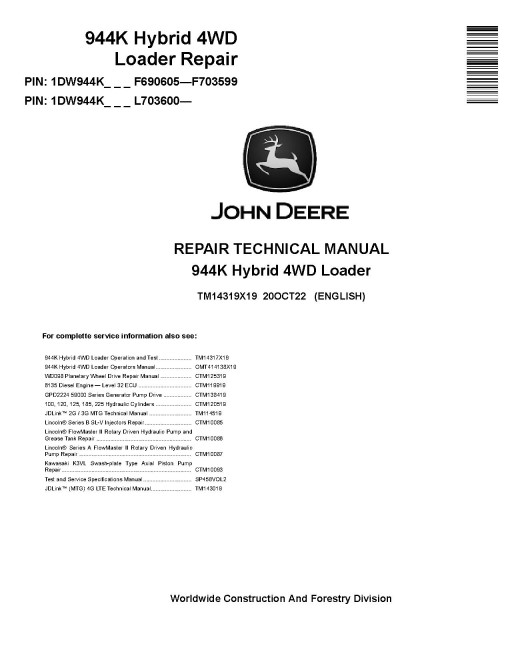 John Deere 944K Hybrid 4WD Loaders (SN: F690605-703599, from L703600) Repair Manual (TM14319X19) John Deere 944K Hybrid 4WD Loaders (SN: F690605-703599, from L703600) Repair Manual (TM14319X19)