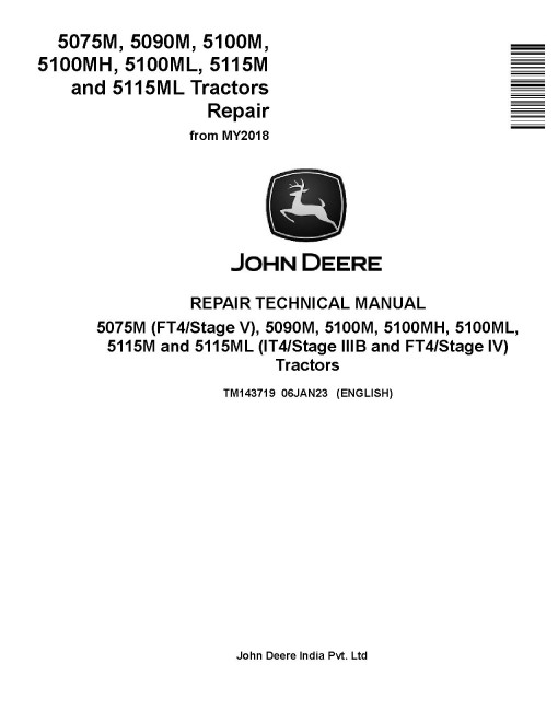 John Deere 5075M (FT4/S5) and 5090M, 5100M, 5100MH, 5100ML, 5115M, 5115ML (iT4/S3B, FT4/S4) from MY2018 Tractors Repair Manual (TM143719) John Deere 5075M (FT4/S5) and 5090M, 5100M, 5100MH, 5100ML, 5115M, 5115ML (iT4/S3B, FT4/S4) from MY2018 Tractors Repair Manual (TM143719)