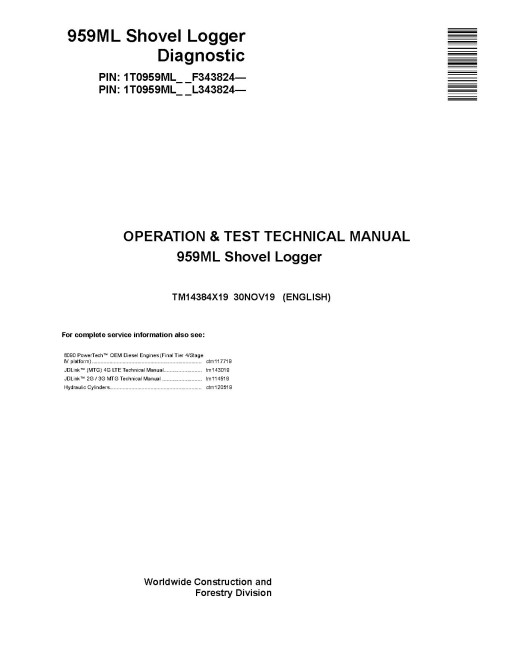 John Deere 959ML Shovel Loggers Operation and Test Manual (TM14384X19) John Deere 959ML Shovel Loggers Operation and Test Manual (TM14384X19)