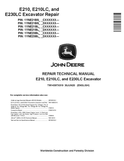 John Deere E210, E210LC and E230LC Crawler Excavators (SN. from C000001, D000001) Repair Manual (TM14397X019) John Deere E210, E210LC and E230LC Crawler Excavators (SN. from C000001, D000001) Repair Manual (TM14397X019)