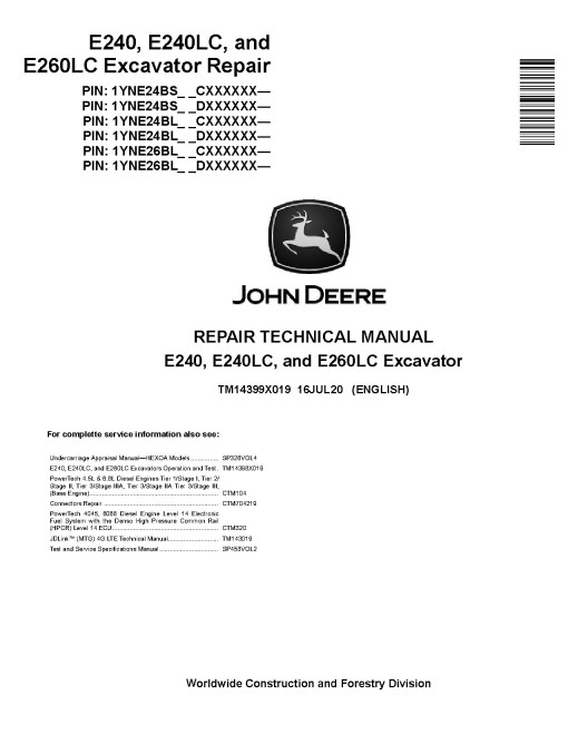 John Deere E240, E240LC and E260LC Crawler Excavators (SN. from C000001, D000001) Repair Manual (TM14399X019) John Deere E240, E240LC and E260LC Crawler Excavators (SN. from C000001, D000001) Repair Manual (TM14399X019)