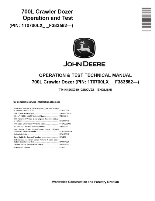 John Deere 700L (SN: F383562-) Crawler Dozers Operation and Test Manual (TM14426X019) John Deere 700L (SN: F383562-) Crawler Dozers Operation and Test Manual (TM14426X019)