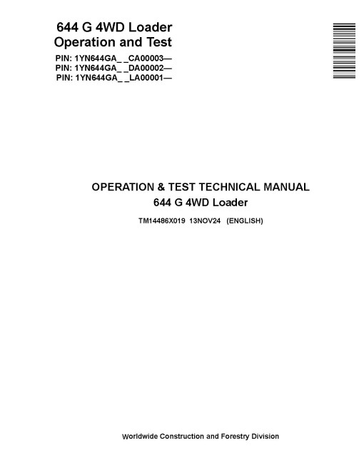 John Deere 644G (SN from CA00003, DA00002, LA00001) 4WD Wheeled Loaders Operation and Test Manual (TM14486X019)