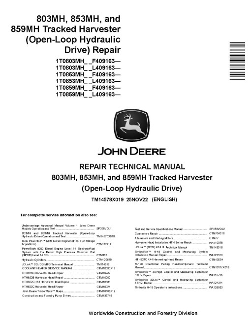 John Deere 803MH, 853MH and 859MH (Open Loop Hydraulic Drive) Tracked Harvesters Repair Manual (TM14578X019)