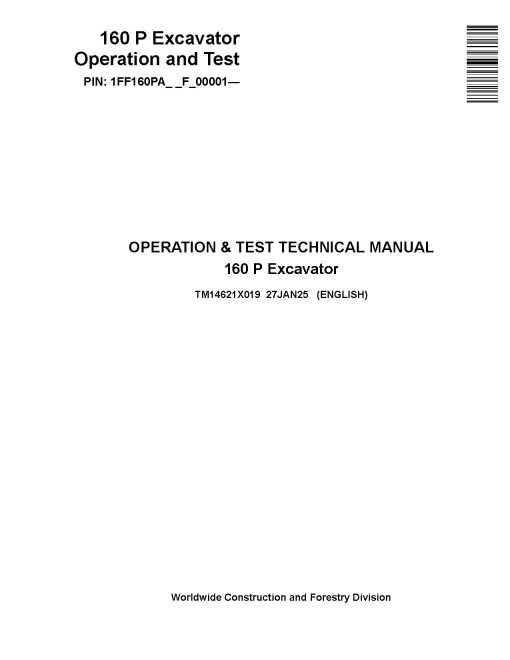John Deere 160 P Crawler Excavators (PIN: from 1FF160PA_ _F_00001) Operation and Test Manual (TM14621X019)