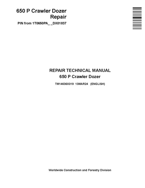 John Deere 650 P (SN from DX01837) Crawler Dozers Repair Manual (TM14636X019)