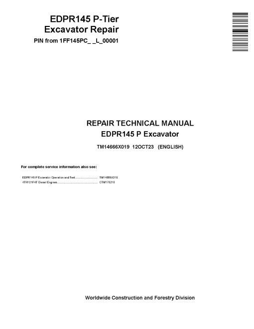 John Deere 145 P (EDPR145) Crawler Excavators (PIN: from 1FF145PC_ _L_00001) Repair Technical Manual (TM14666X019)