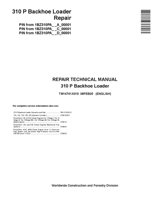 John Deere 310P (SN from A_ 00001, C_ 00001, D_ 00001) Backhoe Loaders Repair Manual (TM14741X019)
