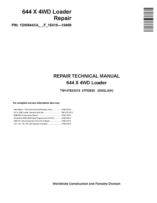 John Deere 644X (SN: 15418-18489) 4WD Wheeled Loaders Repair Manual (TM14782X019)