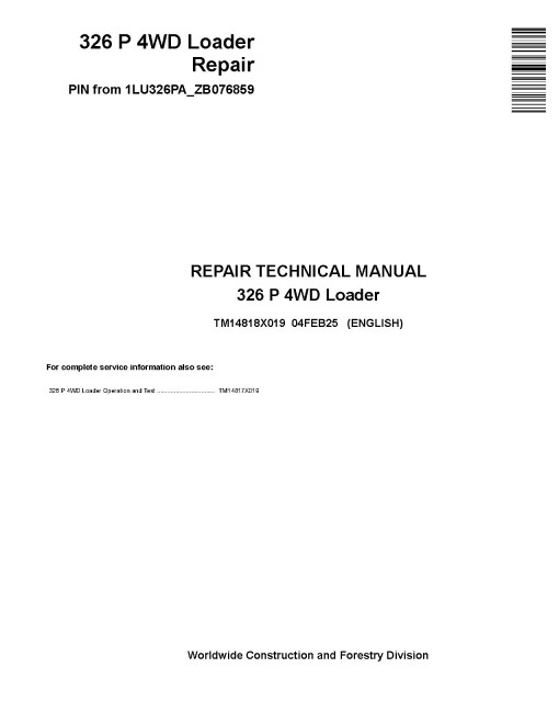 John Deere 326P (SN from 076859) 4WD Wheeled Loaders Repair Manual (TM14818X019)
