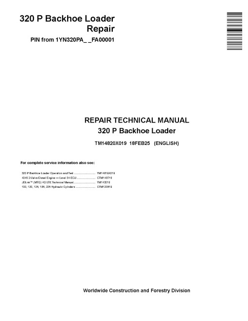 John Deere 320P (SN from FA00001) Backhoe Loaders Repair Manual (TM14820X019)