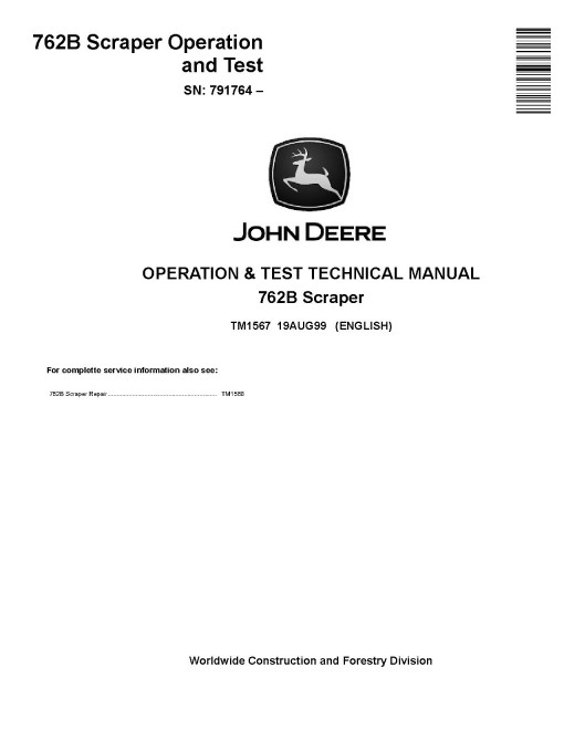 John Deere 762B (SN. from 791764) Scrapers Operation and Test Manual (TM1567) John Deere 762B (SN. from 791764) Scrapers Operation and Test Manual (TM1567)