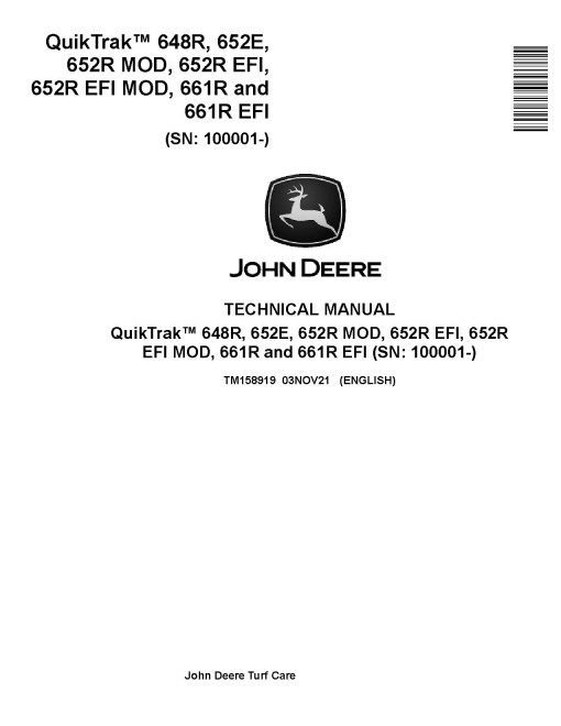 John Deere QuikTrak 648R, 652E, 652R (EFI, MOD) and 661R (EFI) Stand-On Mowers Technical Manual (TM158919) John Deere QuikTrak 648R, 652E, 652R (EFI, MOD) and 661R (EFI) Stand-On Mowers Technical Manual (TM158919)