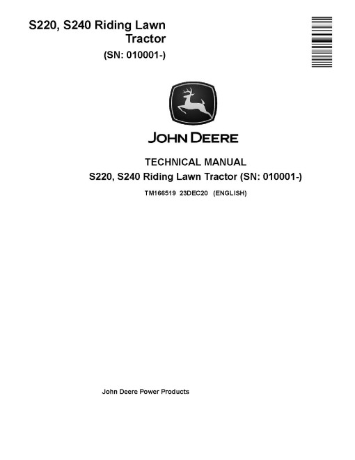 John Deere S220 and S240 (SN: 010001-) Riding Lawn Tractors Technical Manual (TM166519) John Deere S220 and S240 (SN: 010001-) Riding Lawn Tractors Technical Manual (TM166519)