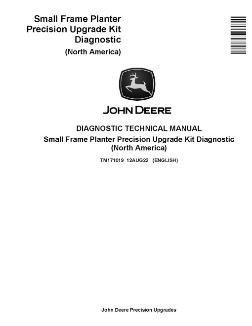 John Deere Small Frame Planter Precision Upgrade Kits (North America) Diagnostic Manual (TM171019)