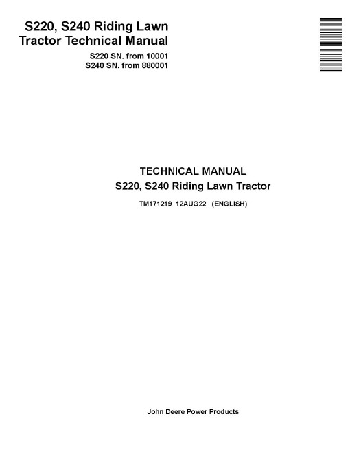 John Deere S220 (SN from 010001) and S240 (SN from 880001) Lawn Tractors Technical Manual (TM171219)