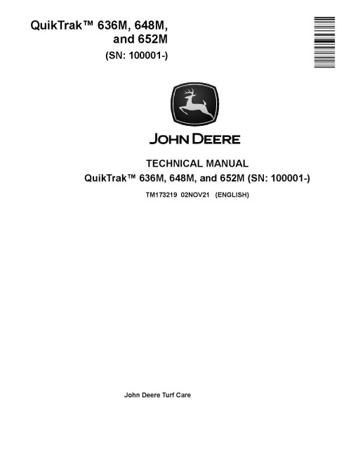 John Deere 636M QuikTrak, 648M QuikTrak and 652M QuikTrak Stand-On Mowers Technical Manual (TM173219) John Deere 636M QuikTrak, 648M QuikTrak and 652M QuikTrak Stand-On Mowers Technical Manual (TM173219)