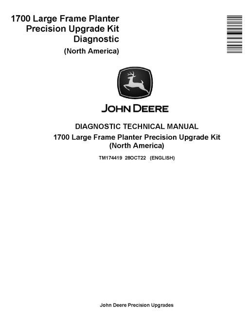 John Deere 1700 Large Frame Planter Precision Upgrade Kits Diagnostic Manual (TM174419)