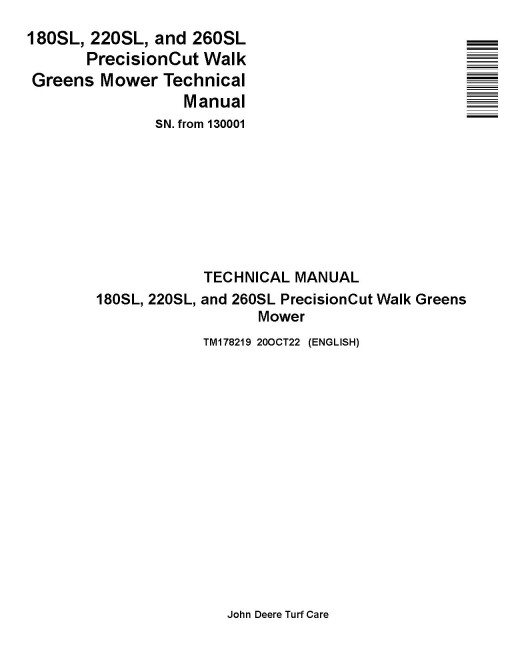 John Deere PrecisionCut 180SL, 220SL and 260SL Walk Greens Mowers (SN. from 130001) Technical Manual (TM178219)