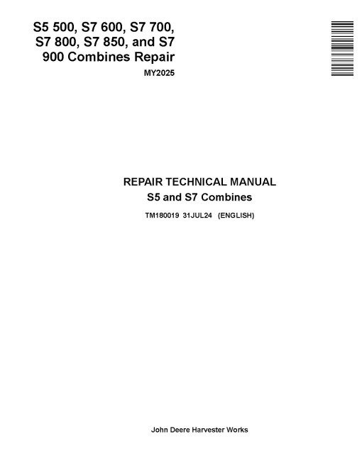 John Deere S5 500, S7 600, S7 700, S7 800, S7 850 and S7 900 (MY2025) Combines Repair Manual (TM180019)