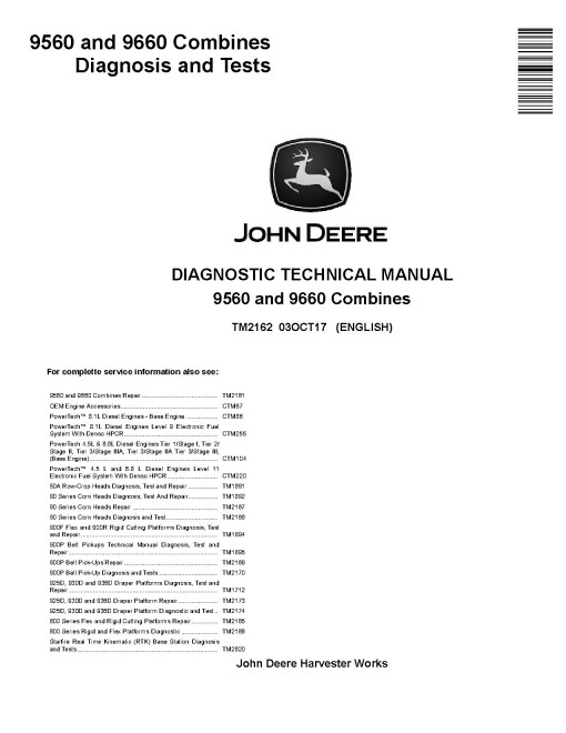 John Deere 9560 (SN. from 705201) and 9660 (SN. from 705201) Combines Diagnostic Manual (TM2162) John Deere 9560 (SN. from 705201) and 9660 (SN. from 705201) Combines Diagnostic Manual (TM2162)
