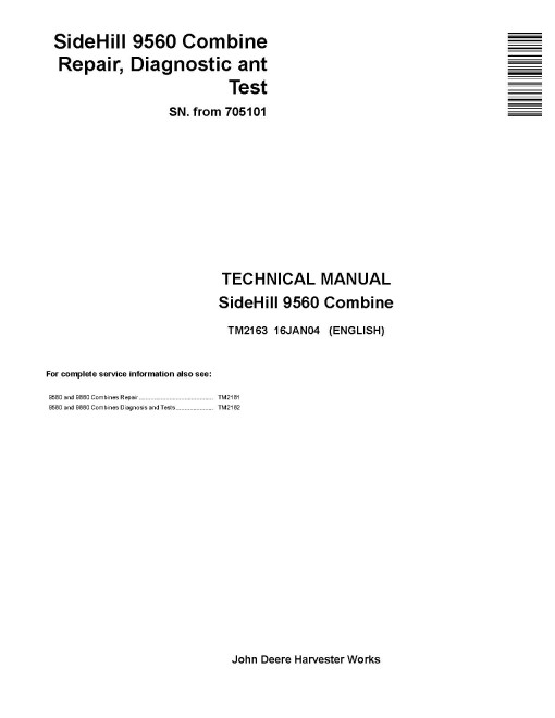 John Deere SideHill 9560 (SN from 705101) Combines Diagnostic and Repair Manual (TM2163)