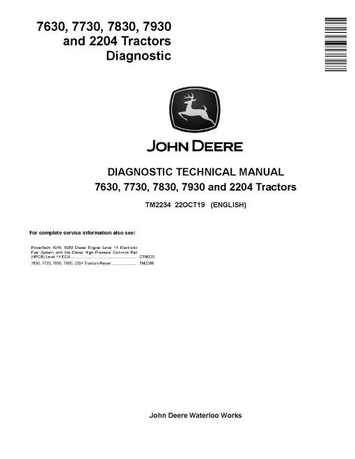 John Deere 2204, 7630, 7730, 7830 and 7930 Tractors Diagnostic Manual (TM2234) John Deere 2204, 7630, 7730, 7830 and 7930 Tractors Diagnostic Manual (TM2234)