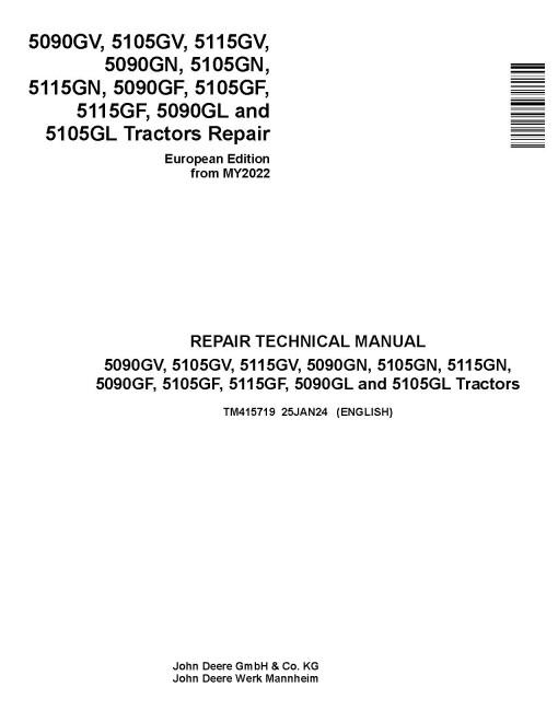 John Deere 5090GF/GL/GN/GV, 5105GF/GL/GN/GV, 5115GF/GN/GV from MY2022 Tractors (Europe) Repair Technical Manual (TM415719)