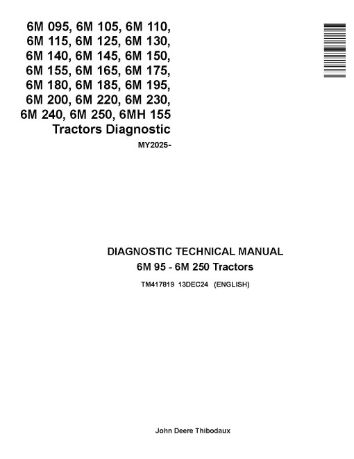 John Deere 6M 095/105/110/115/125/130/140/145/150/155/165/175/180/185/195/200/220/230/240/250 MY25+ Tractors Diagnostic Manual (TM417819)